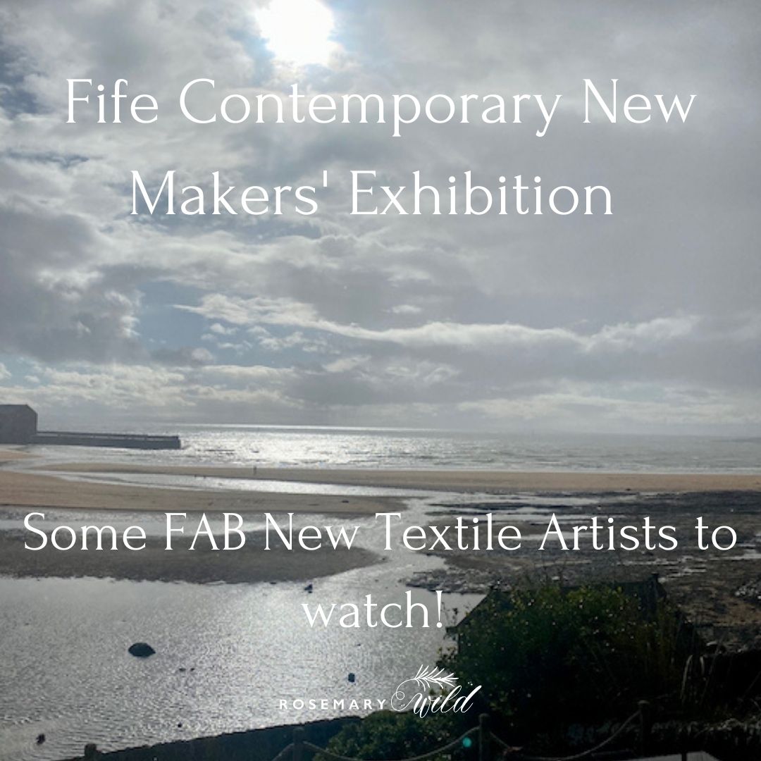 Fife Contemporary New Makers' Exhibition Textile Art